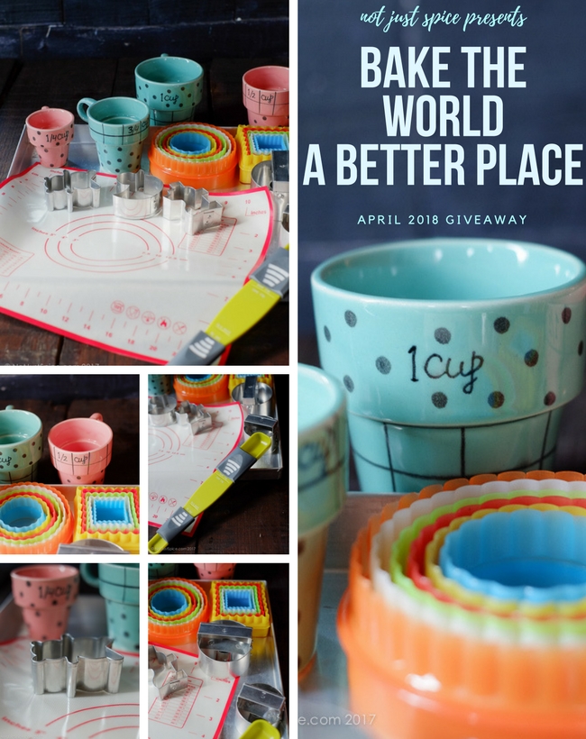 Bake the World a Better Place: April 2018 Monthly Giveaway on notjustspice.com
